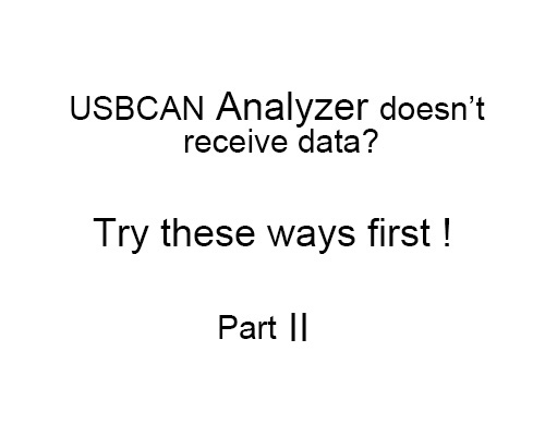 When USBCAN Analyzer don't receive data II